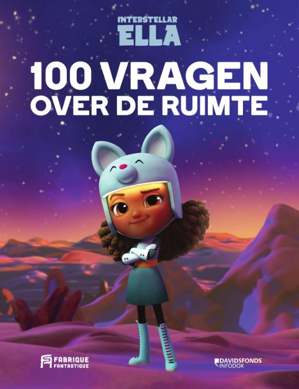 Interstellar Ella: 100 vragen over de ruimte / Interstellar Ella / 1