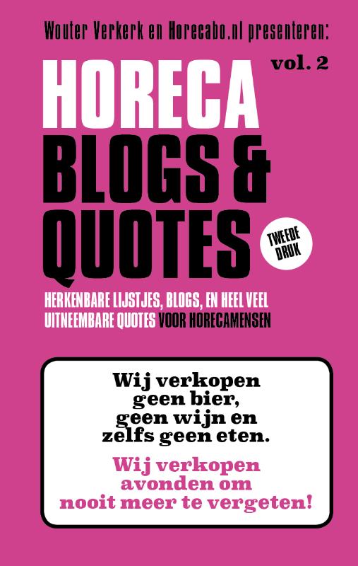 Herkenbare lijstjes, blogs en heel veel uitneembare Quotes / Horeca Blogs en Quotes / 2