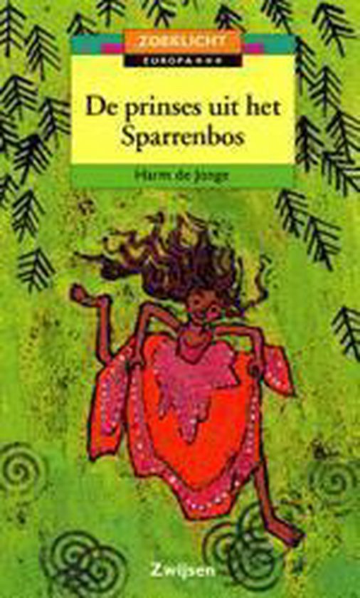 De prinses uit het Sparrenbos / Zoeklicht Europa / ***