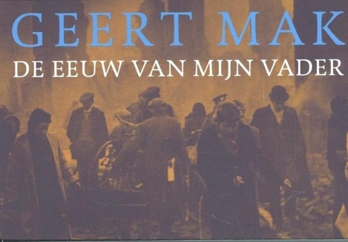 De eeuw van mijn vader