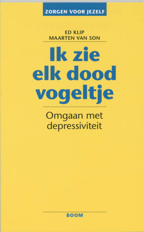 Ik zie elk dood vogeltje / Zorgen voor jezelf