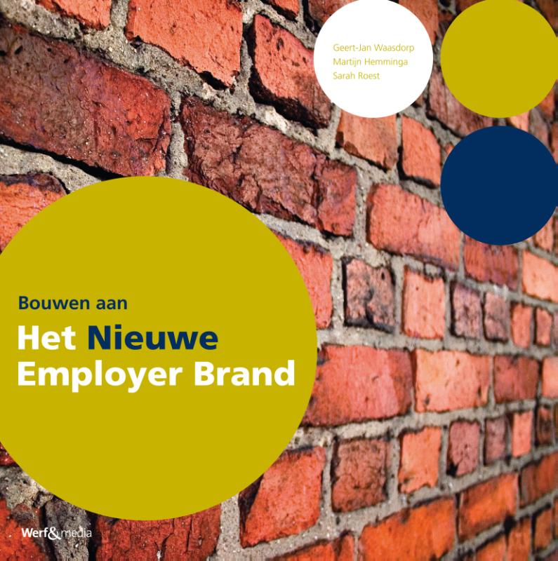 Bouwen aan het nieuwe employer brand