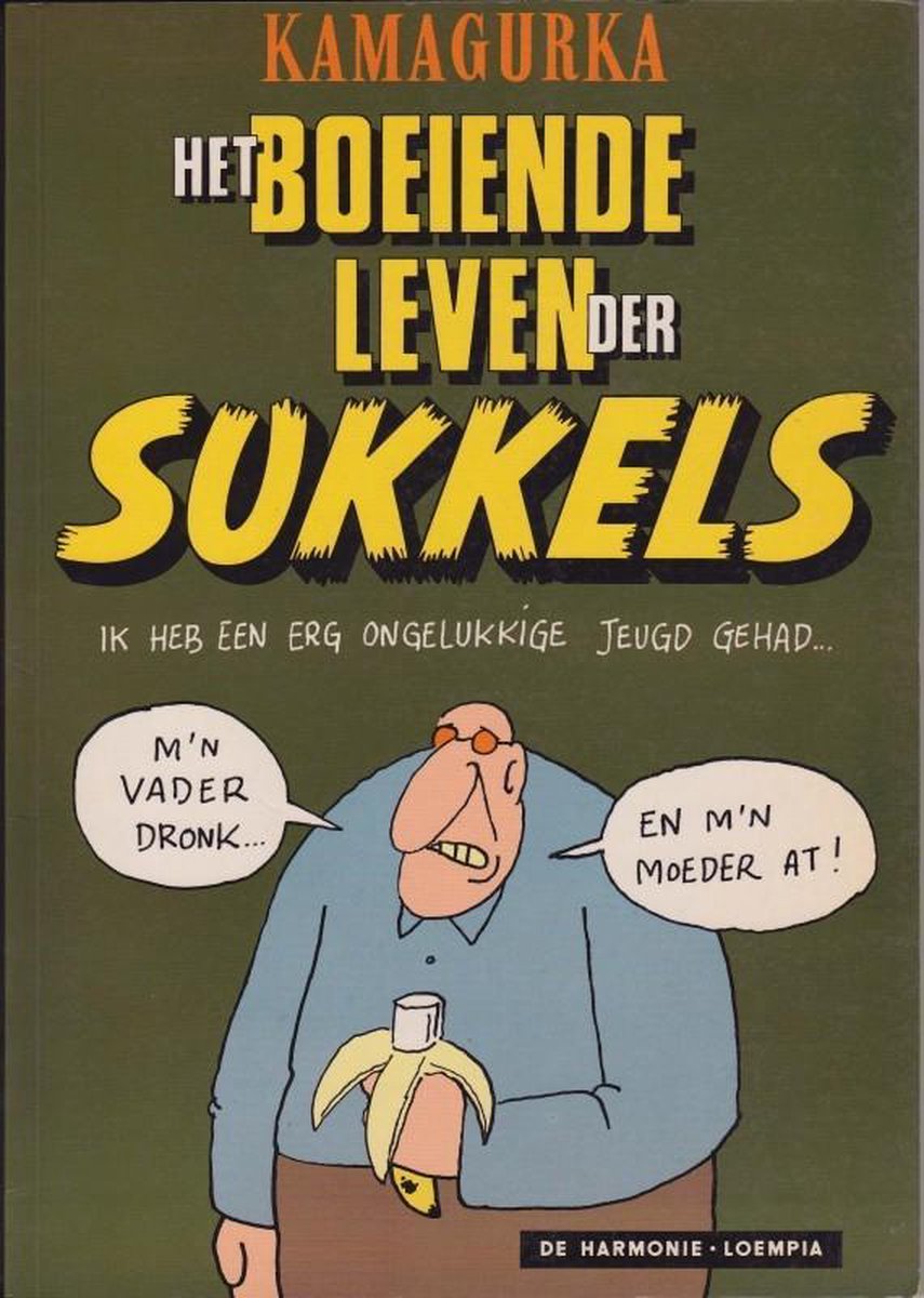 Boeiende leven der sukkels