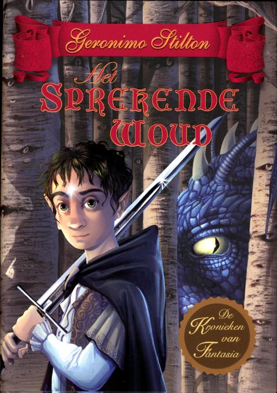 Het sprekende woud / De kronieken van Fantasia / 3