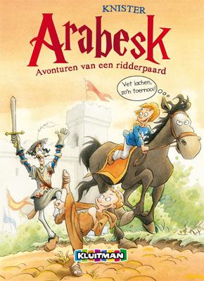 Avonturen van een ridderpaard / Arabesk / 1