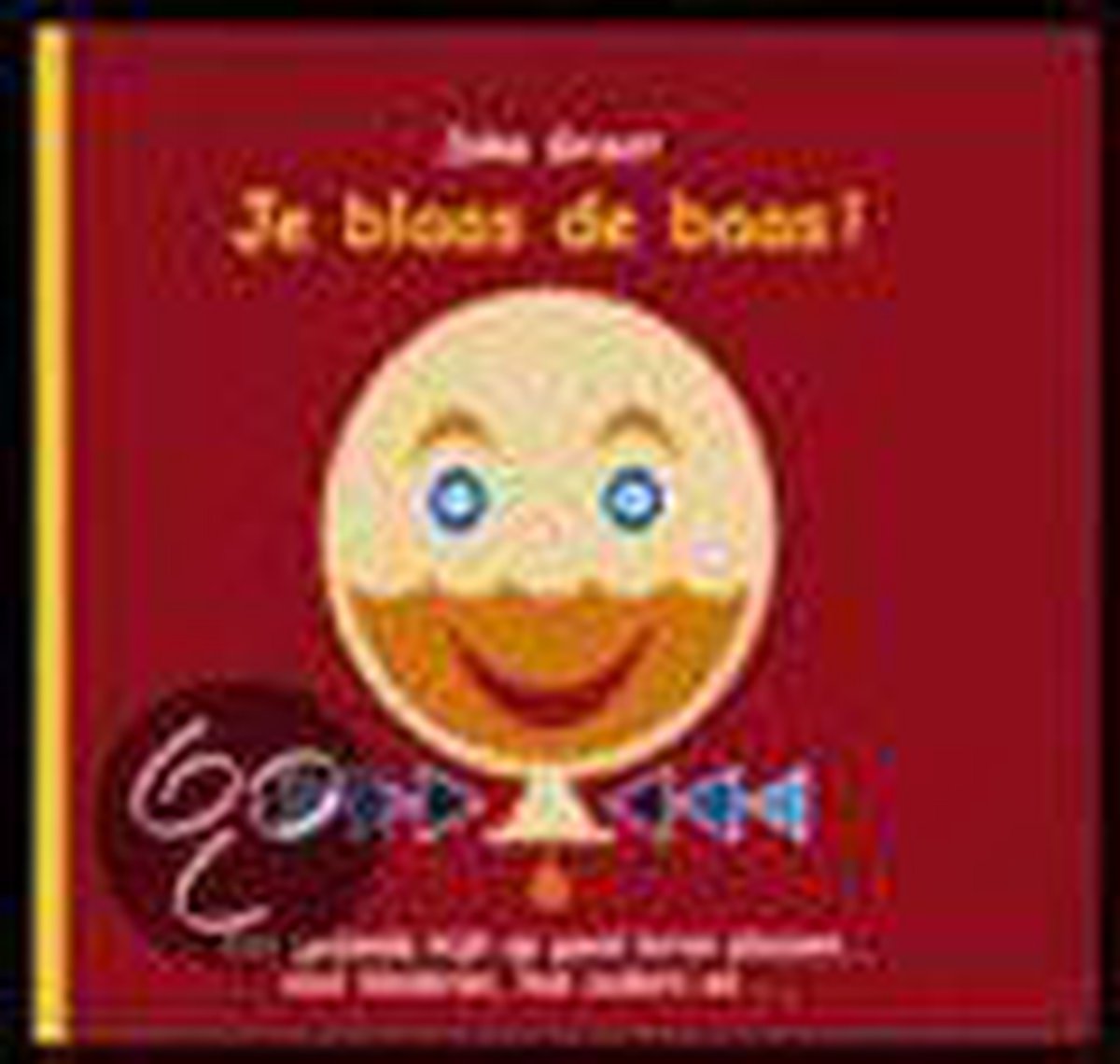 Je Blaas De Baas