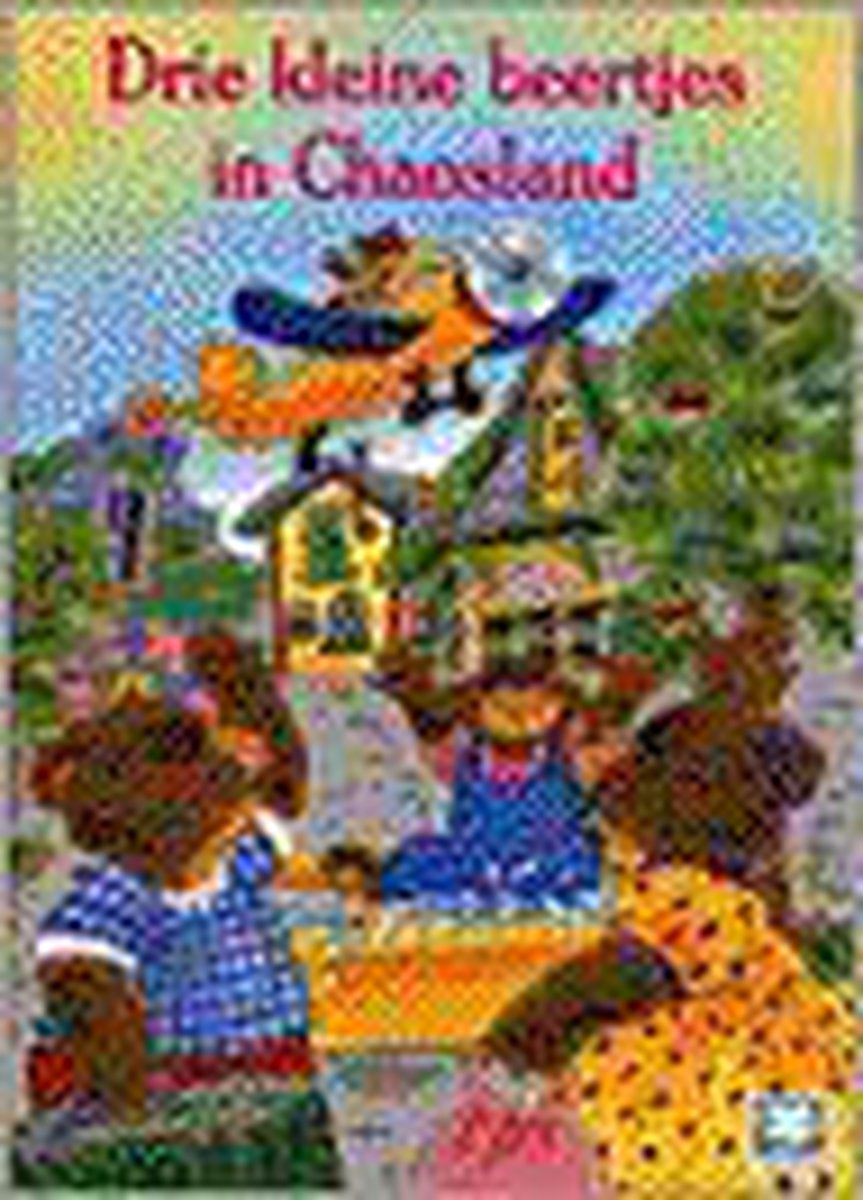 DRIE KLEINE BEERTJES IN CHAOSLAND