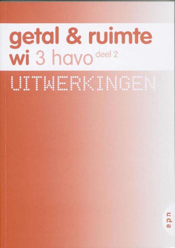 Getal en ruimte / wi 3 havo deel 2 / deel uitwerkingen