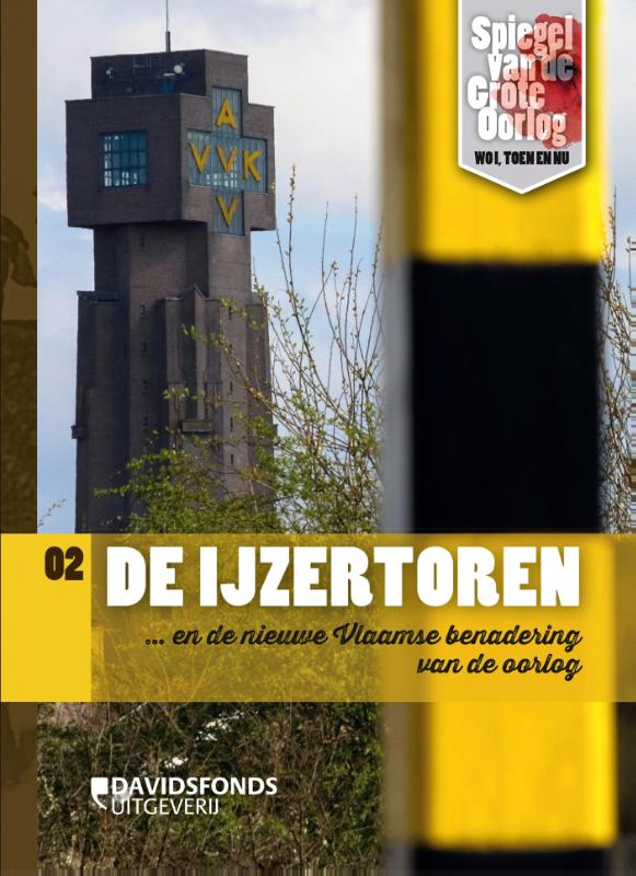 De IJzertoren / Spiegel van de Grote Oorlog / 2