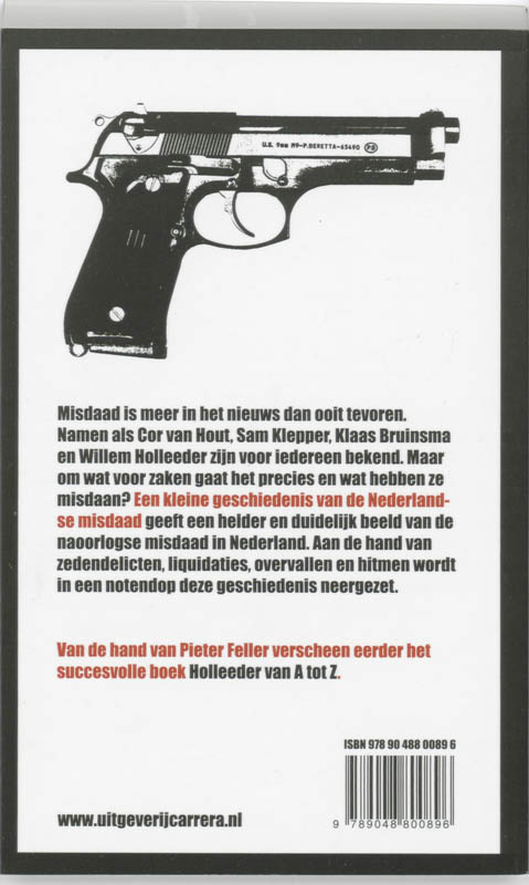 Een Kleine Geschiedenis Van De Nederlandse Misdaad Na 1945 achterkant