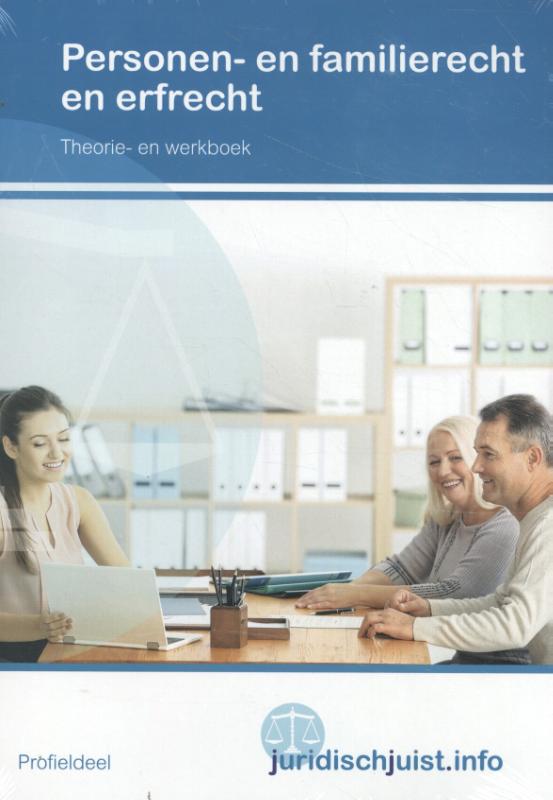 Personen- en familierecht en erfrecht / Theorie- en werkboek / Juridischjuist.info