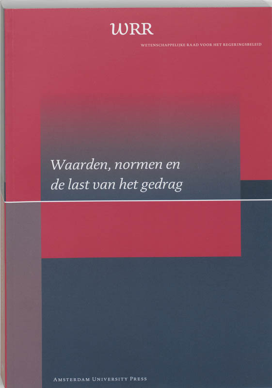 Waarden, normen en de last van het gedrag / WRR Rapporten / 68