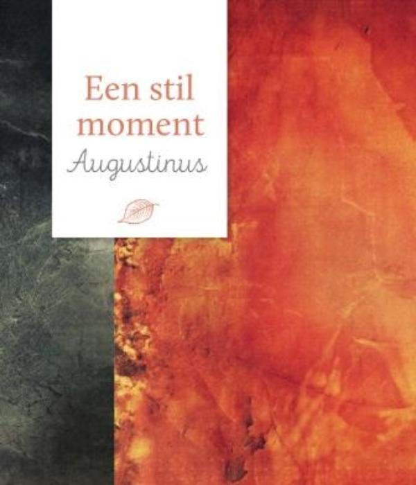 Augustinus / Een stil moment