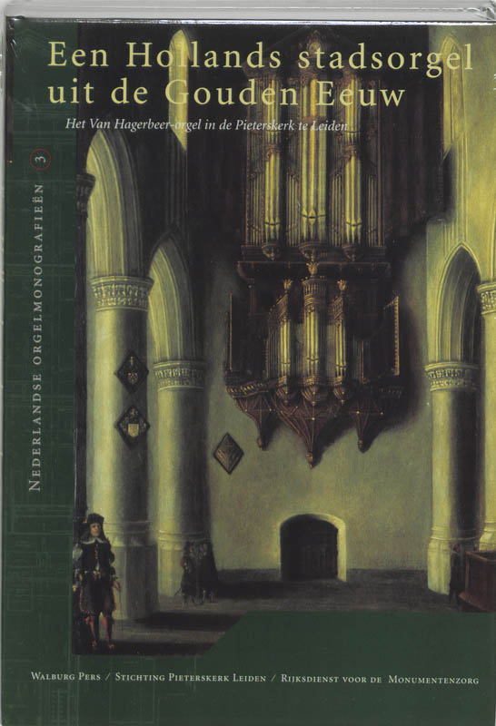Een Hollands Stadsorgel Uit De Gouden Eeuw