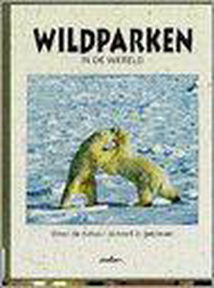 Wildparken in de wereld / Koken in de wereld