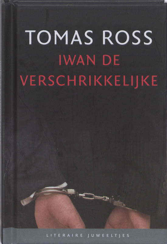 Iwan de Verschrikkelijke / Literaire Juweeltjes