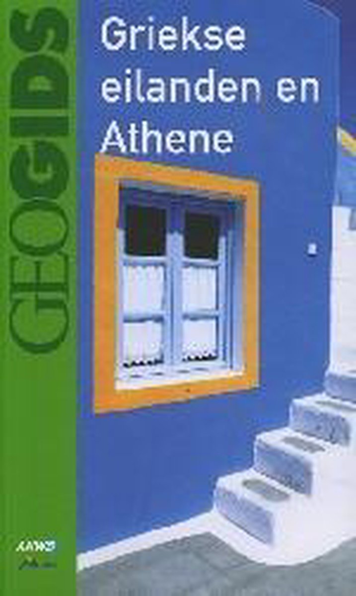 Griekse eilanden en Athene / ANWB geogids