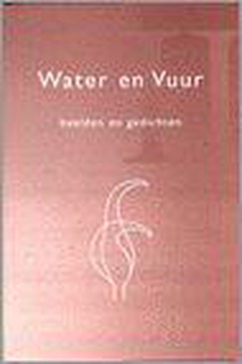 Water En Vuur Ii