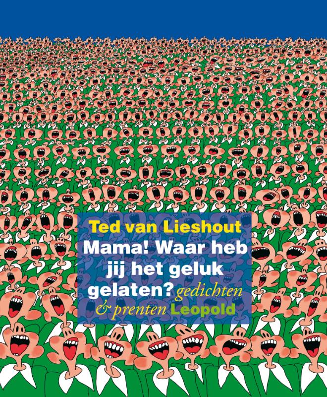 Mama! Waar heb jij het geluk gelaten?