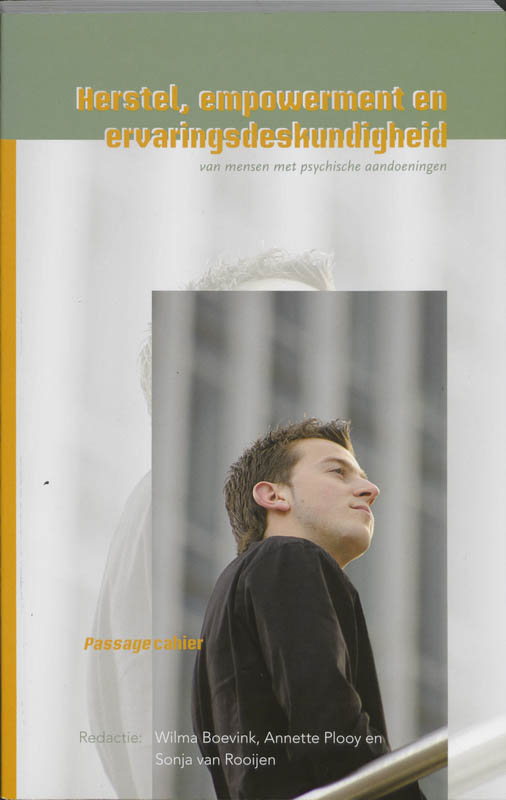 Herstel, empowerment en ervaringsdeskundigheid / Passage Cahier