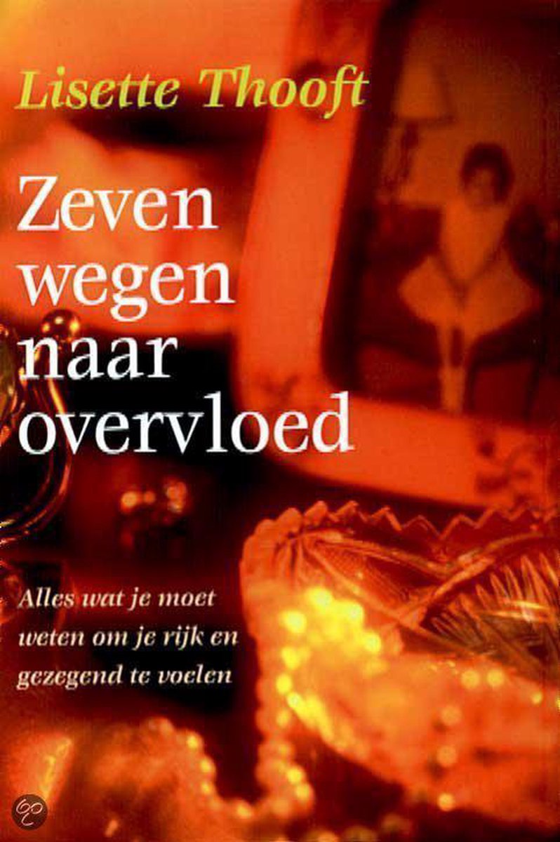 Zeven Wegen Naar Overvloed
