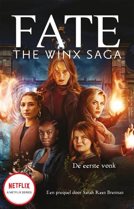 De eerste vonk / Fate: The Winx Saga