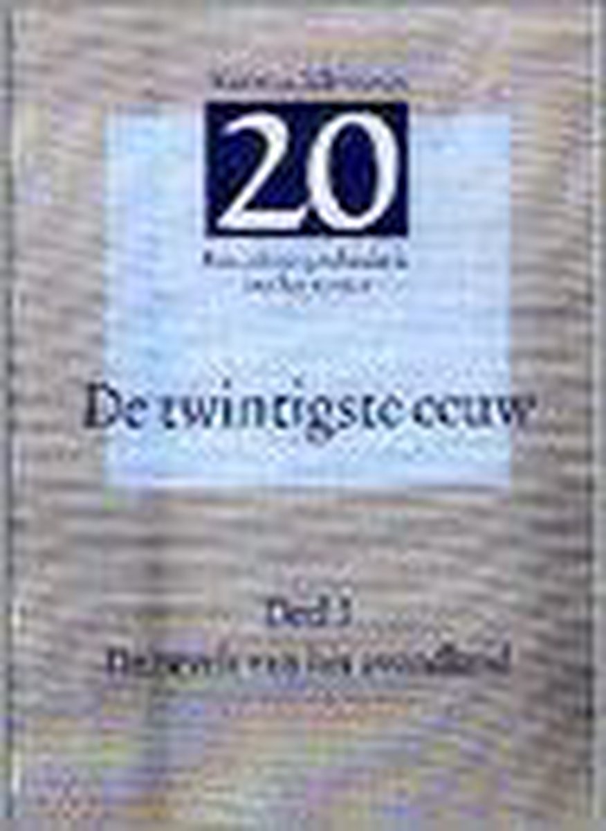 Twintigste eeuw. 3: