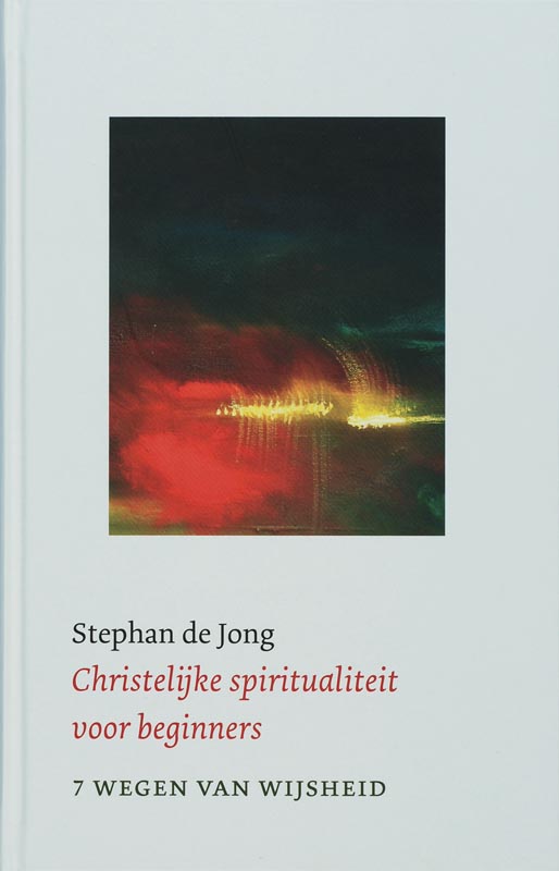 Christelijke Spiritualiteit Voor Beginners