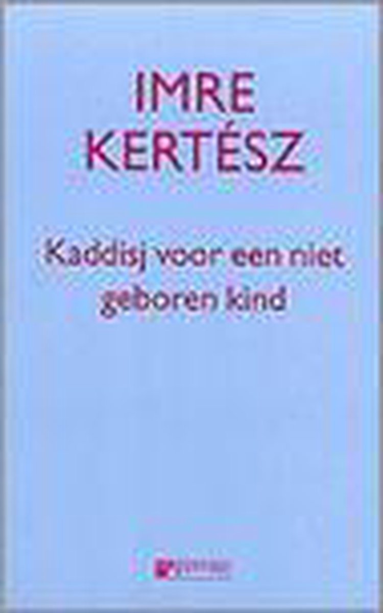 Kaddisj Voor Een Ongeboren Kind