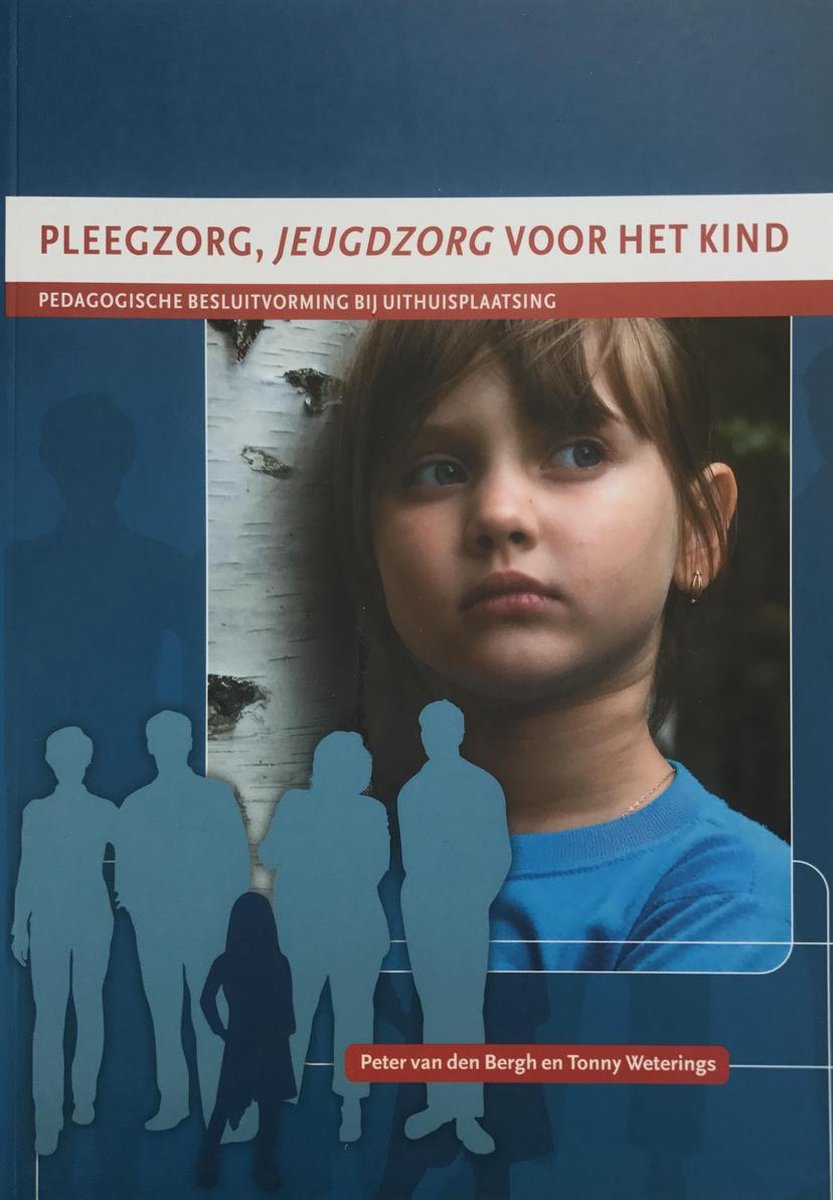 Pleegzorg, jeugdzorg voor het kind