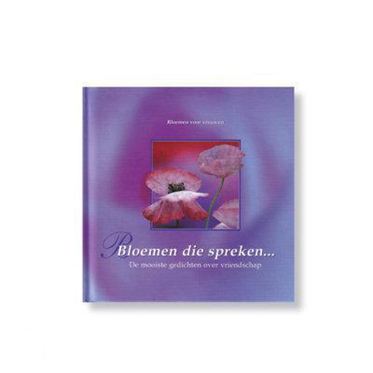 Bloemen die spreken ... / Bloemen voor vrouwen