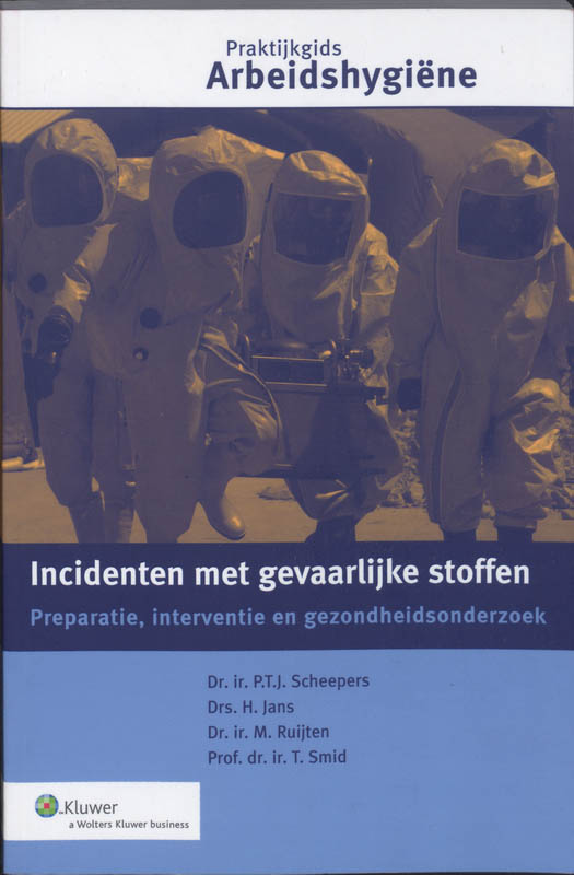 Incidenten met gevaarlijke stoffen / Praktijkgidsen arbeidshygiene
