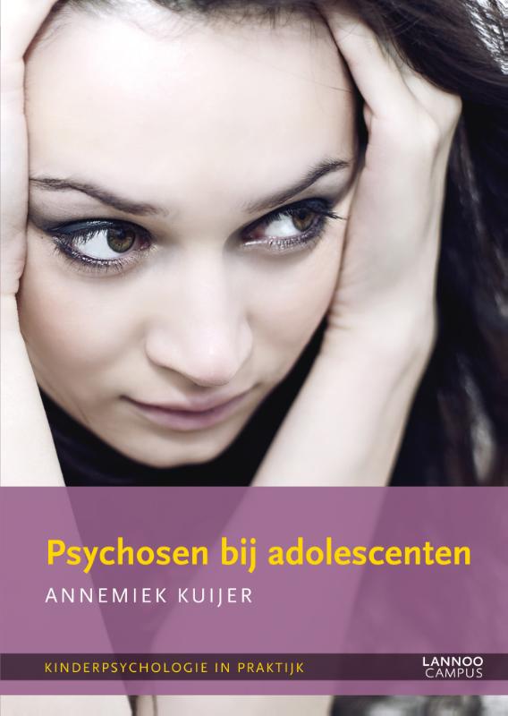 Kinderpsychologie in praktijk 9 -   Psychosen bij adolescenten