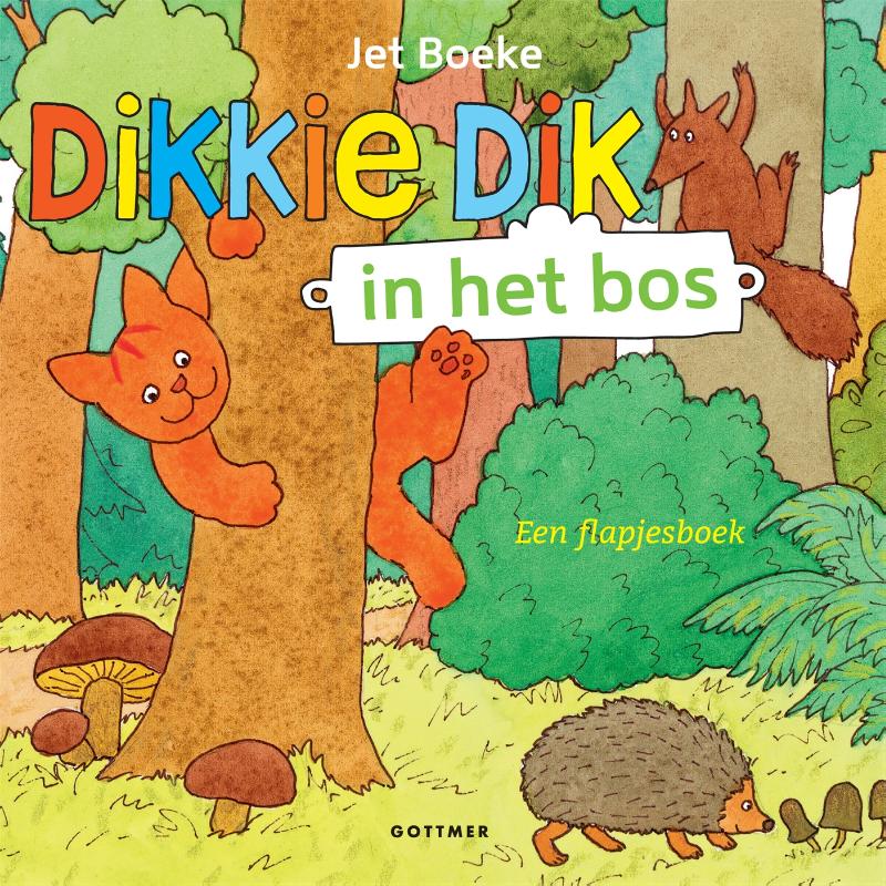 In het bos / Dikkie Dik