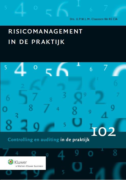 Risicomanagement in de praktijk / Controlling in de praktijk / 102
