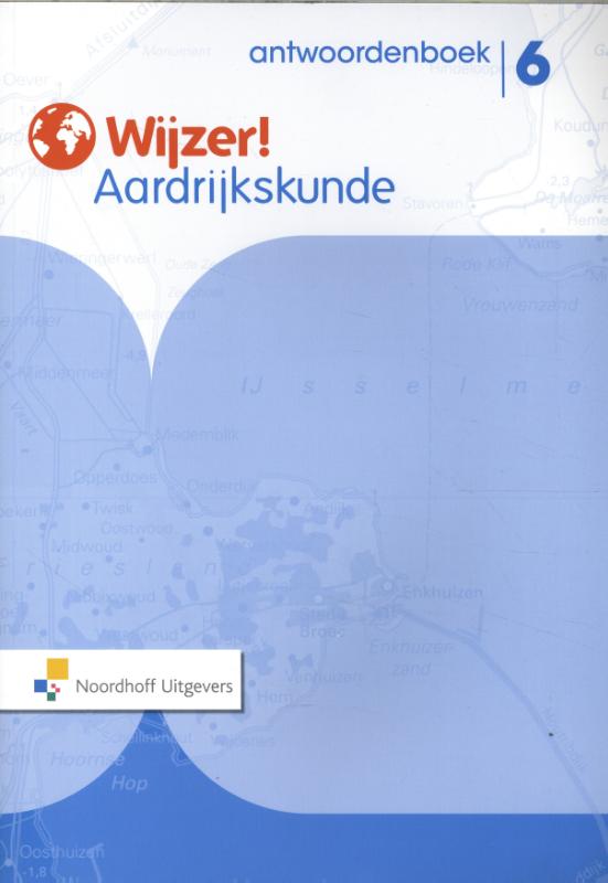 Wijzer! Aardrijkskunde 6 antwoordenboek