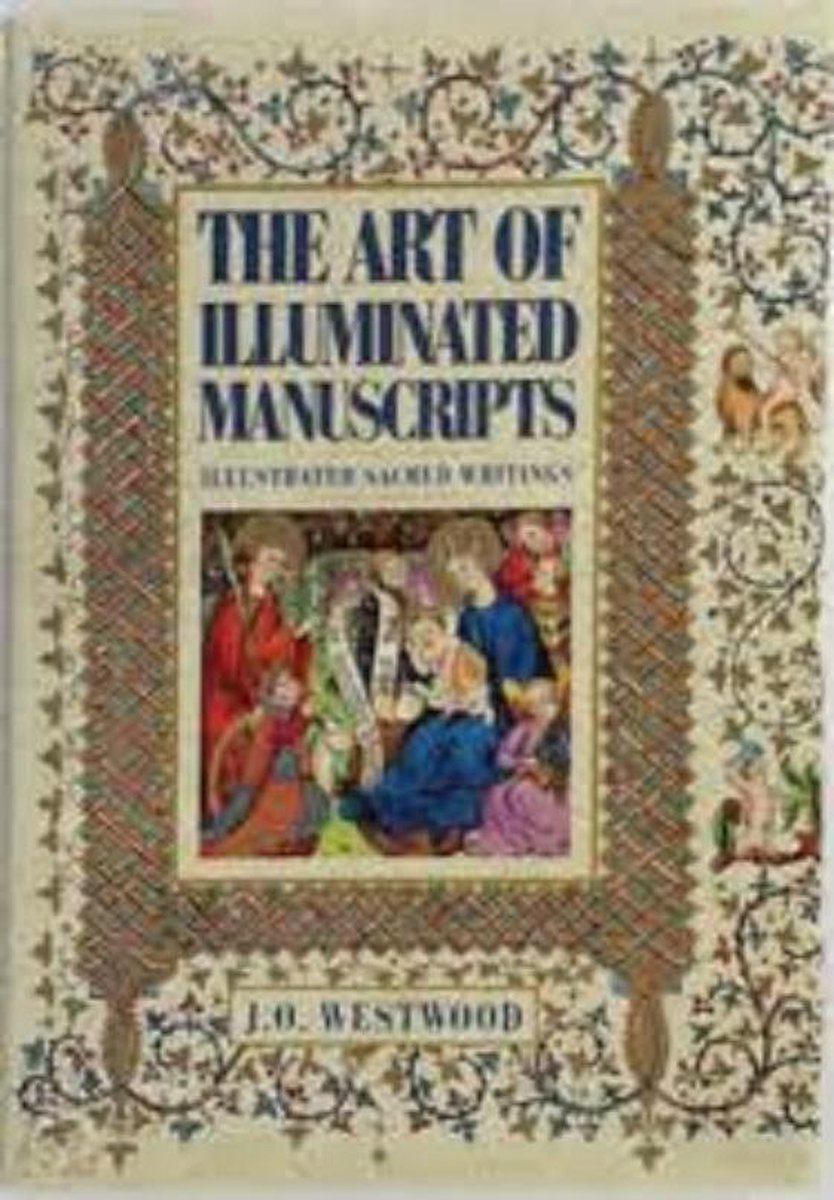 The Art of Illuminated Manuscripts