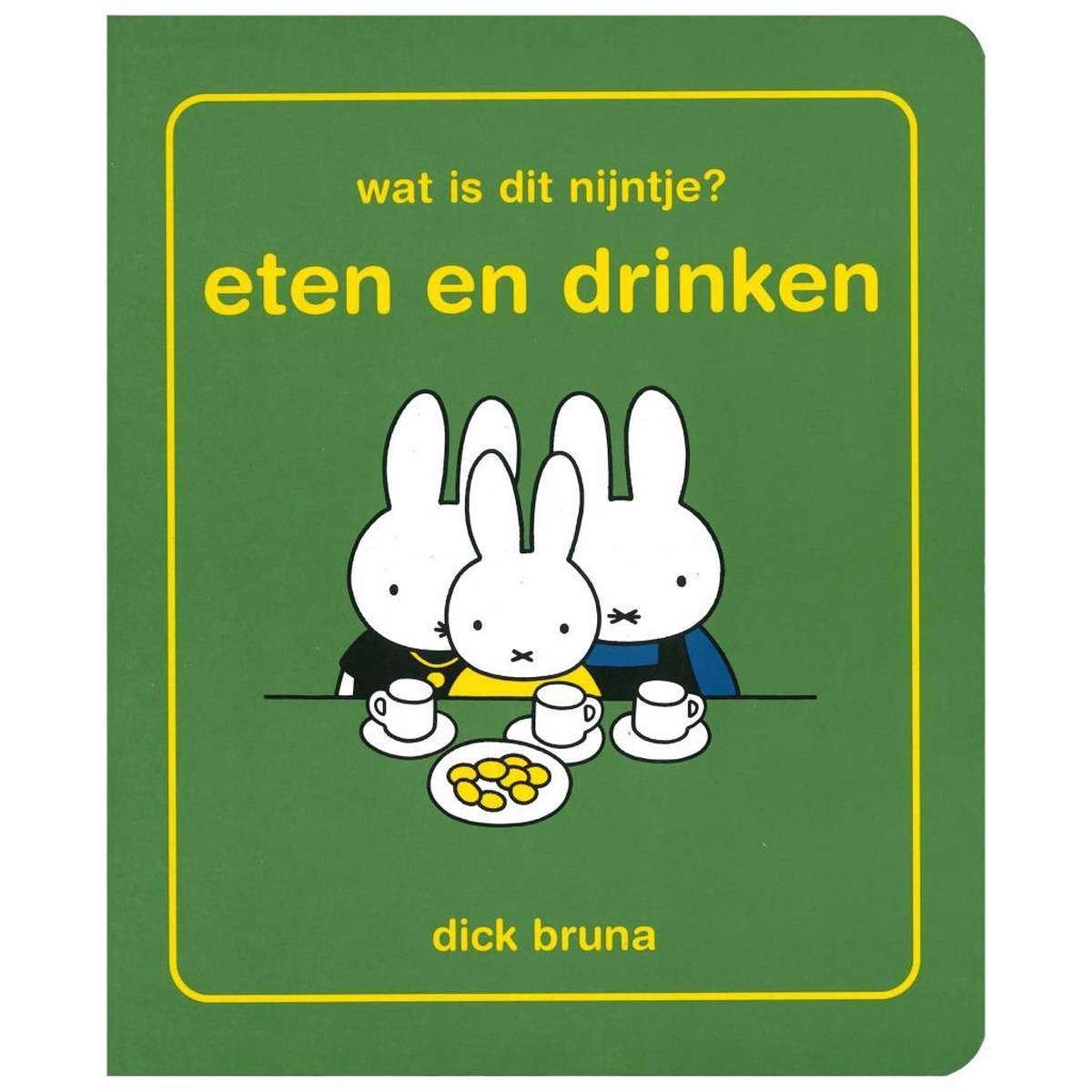 Nijntje Kartonboek Wat Is Dit Nijntje? Eten en Drinken