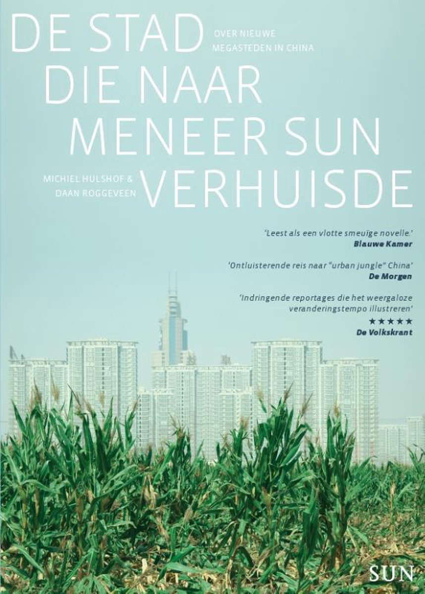 De stad die naar meneer Sun verhuisde