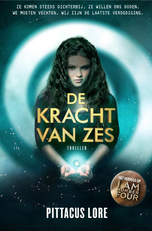 De kracht van Zes / De Loriënkronieken / 2