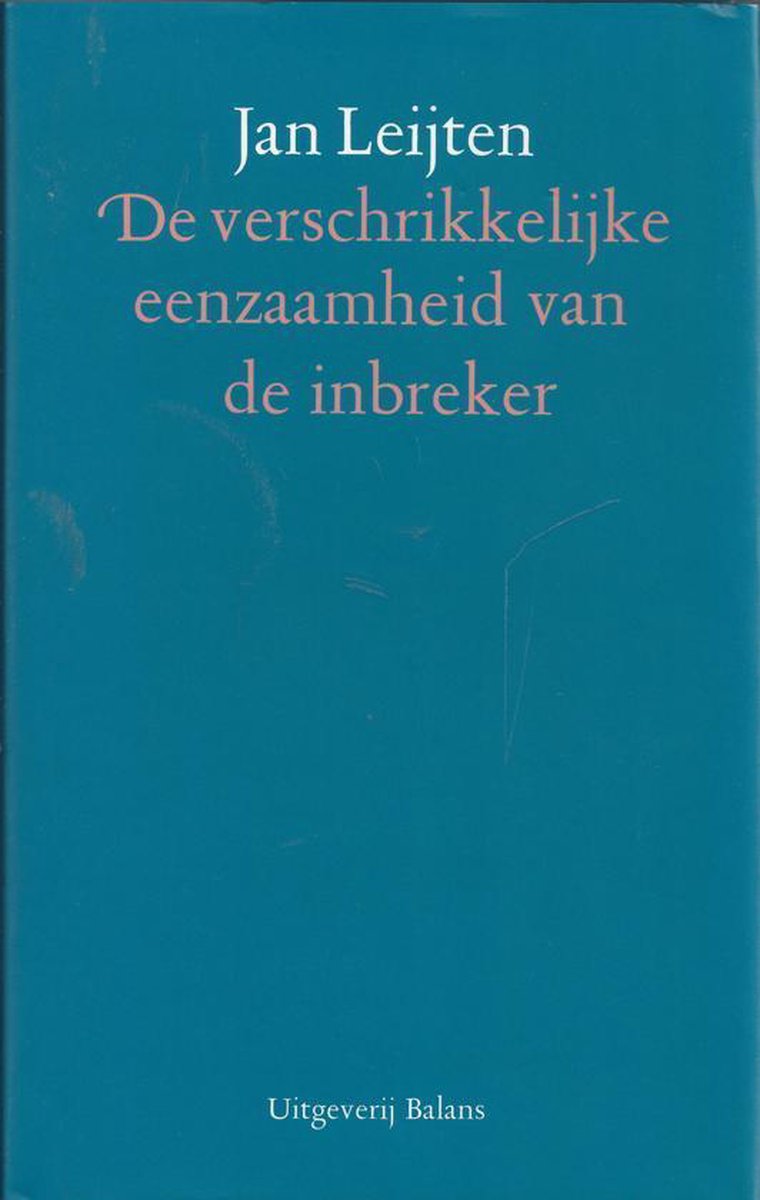 Verschrikkelijke Eenzaamheid Inbreker