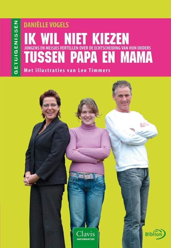 Ik wil niet kiezen tussen papa en mama / Getuigenissen