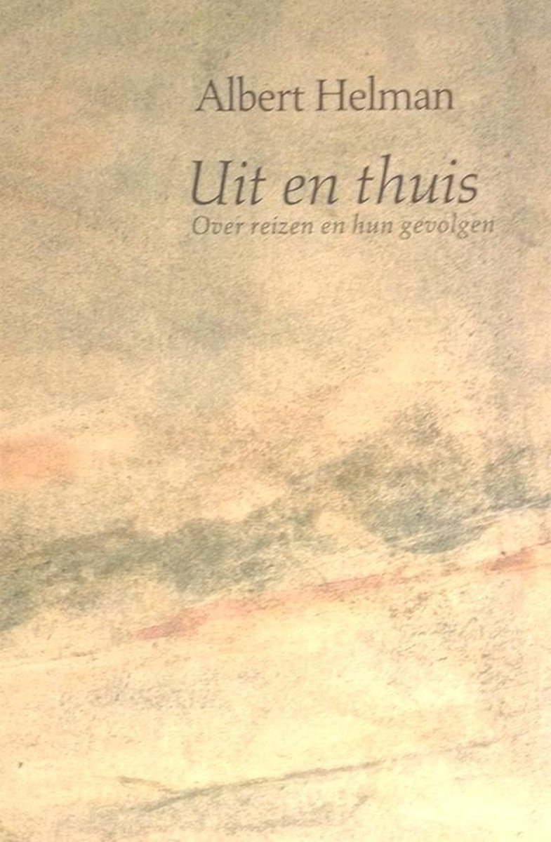 Uit en thuis: over reizen en hun gevolgen