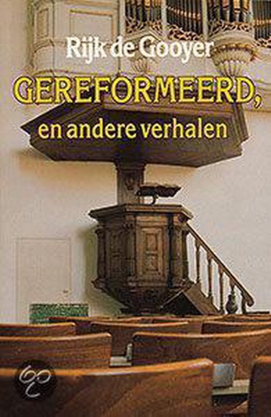 Gereformeerd en andere verhalen