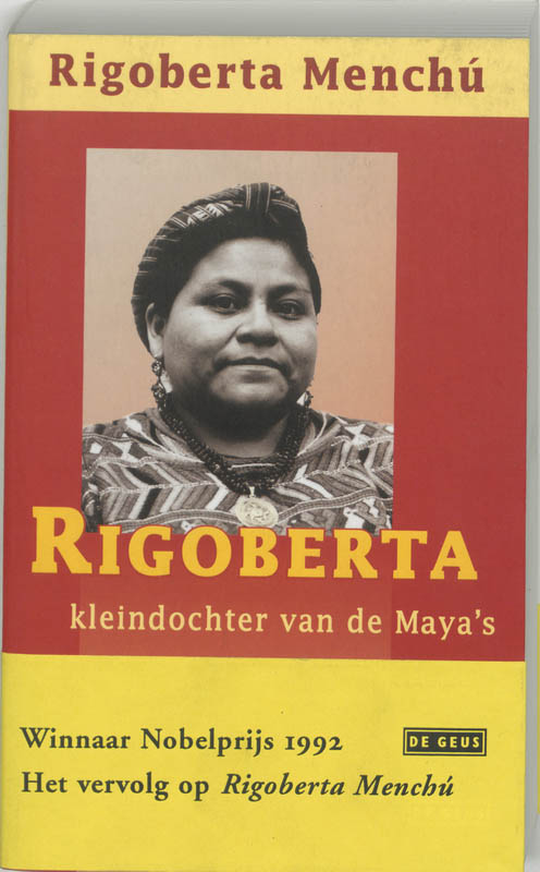 Rigoberta, kleindochter van de Maya's