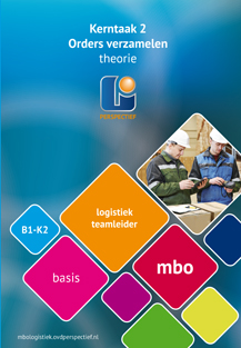 Logistiek teamleider Kerntaak 2 Orders verzamelen B1-K3 basis mbo Theorie