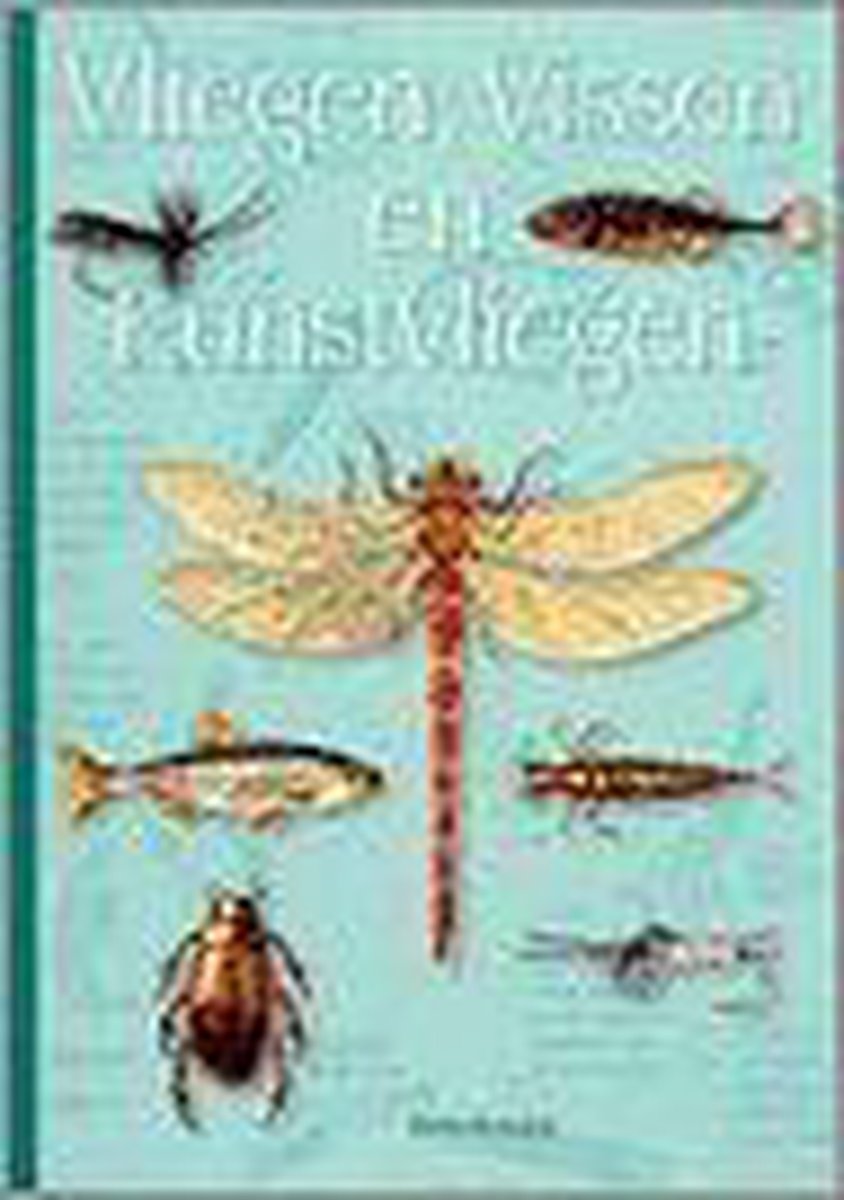 Vliegen, Vissen En Kunstvliegen