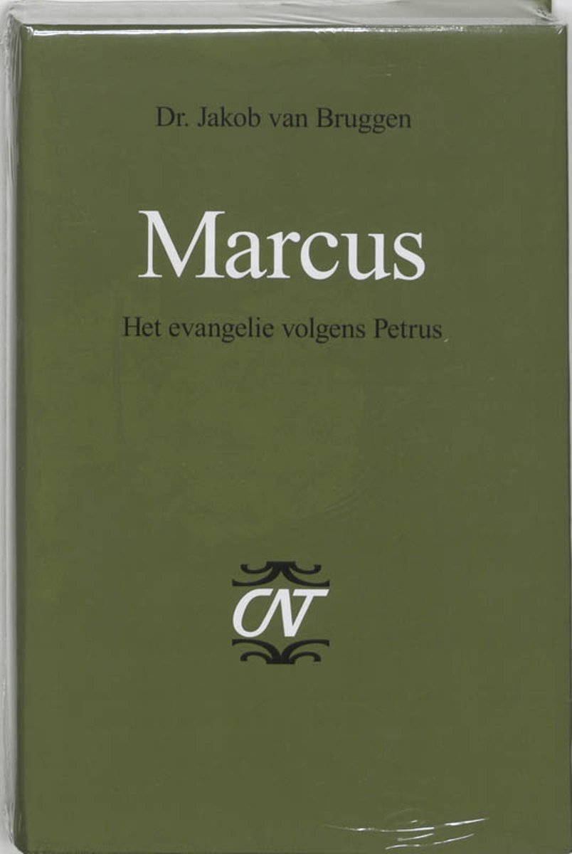 Commentaar op het Nieuwe Testament Derde serie Afdeling Evangelien - Marcus