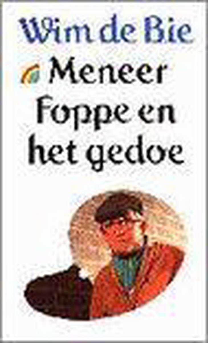 Meneer Foppe en het gedoe / Rainbow pocketboeken / 280