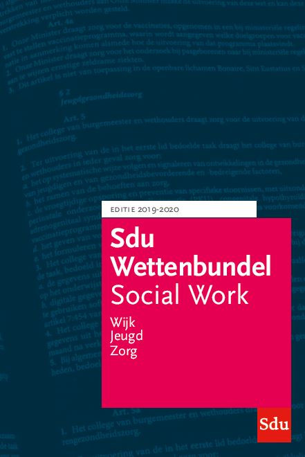 Sdu Wettenbundel Social Work / 2019-2020 / Educatieve wettenverzameling